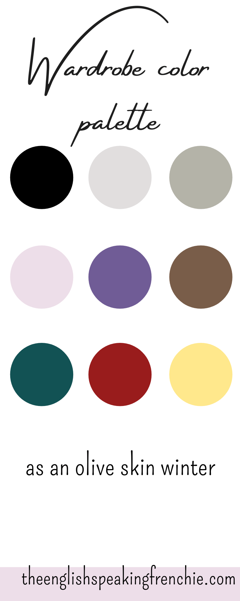 Wardrobe color palette of an olive skin winter woman. Personal style, elegance.