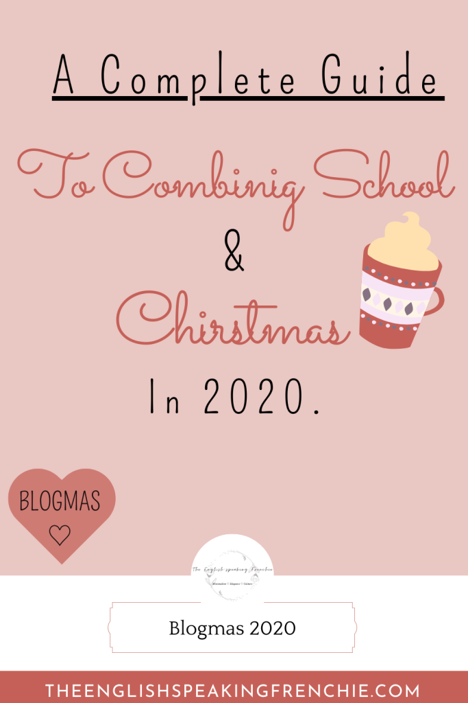 a complete guide to combining school + work & Christmas.