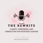 Introducing The Rewrite, My New Podcast – What If You’re Not Lost—Just Between Chapters?